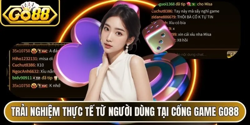 Trải nghiệm thực tế từ người dùng tại cổng game Go88